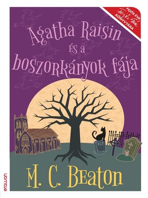 cover image of Agatha Raisin és a boszorkányok fája